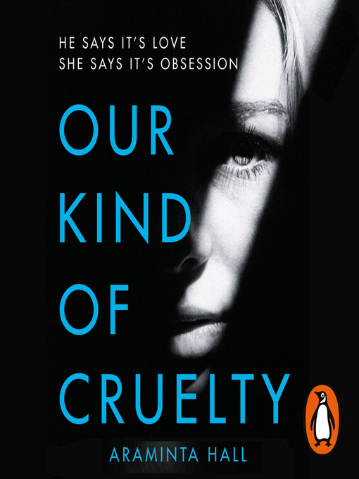 Title details for Our Kind of Cruelty by Araminta Hall - Available